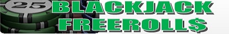 Blackjack Freerolls
